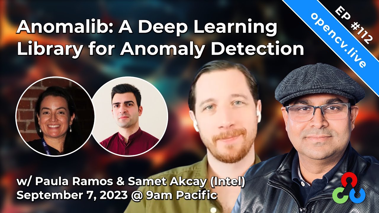 Anomalib: A Deep Learning Library for Anomaly Detection - #OpenCV Live Ep 112