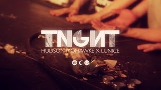 TNGHT - Easy Easy (Hudson Mohawke x Lunice)