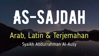 Download lagu AS-SAJDAH ARAB, LATIN & TERJEMAHAN BAHASA INDONESIA | SYAIKH ABDURRAHMAN AL-AUSY mp3