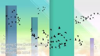 Noah Danielson - Floating Crow (Jetkick Remix)