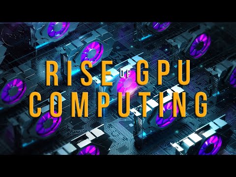 The Rise Of GPU Computing