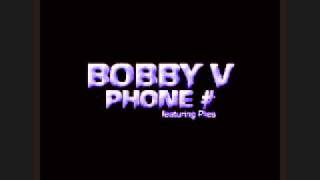 Bobby V ft. Plies Phone Number Chopped Up