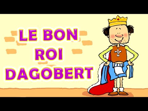 Le bon roi Dagobert