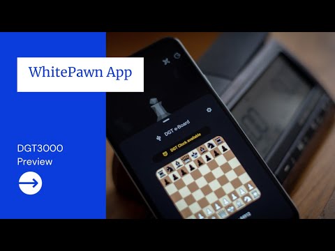 WhitePawn App | DGT3000 Chess Clock Preview