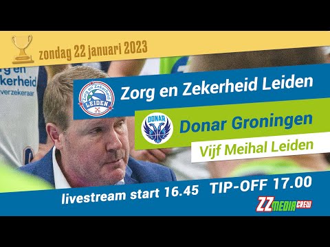 Zorg en Zekerheid Leiden - Donar Groningen, Basketball Cup + Loting (22 jan. 2023)