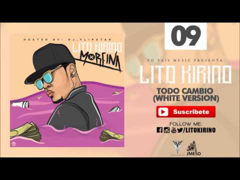 Lito Kirino todo canbio Spanish  white version