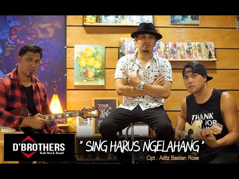 D'BROTHERS - SING HARUS NGELAHANG (Official Video Clip )