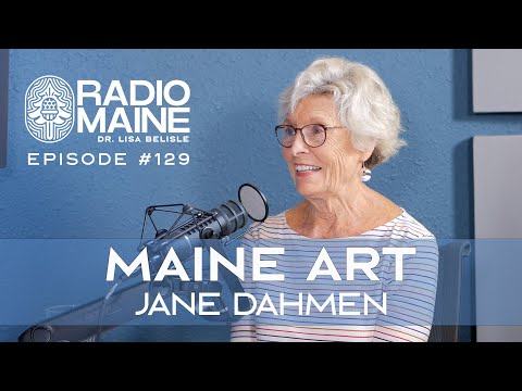 Radio Maine: The Artistic Journey of Maine Artist Jane Dahmen