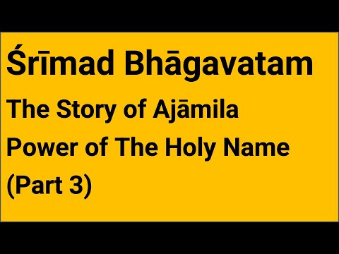 (SB-041) The Story of Ajāmila - Power of The Holy Name (Part-3) | GitaPDX