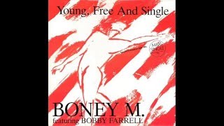 Boney M. - Young,Free and Single (High Energy)