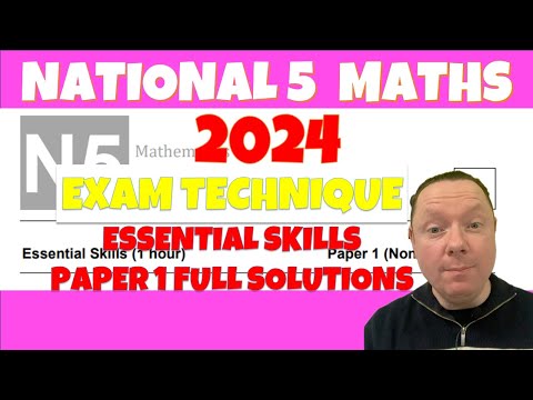 National 5 Maths 2024 EXAM TECHNIQUE & ESSENTIAL SKILLS PAPER 1