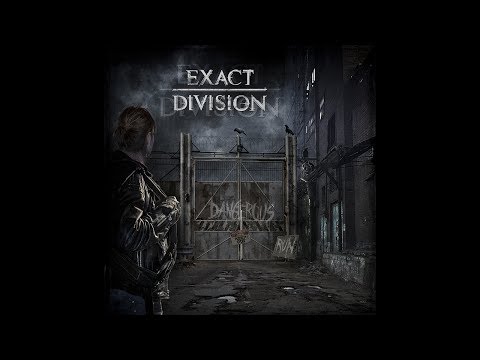 Exact Division - Dangerous Run