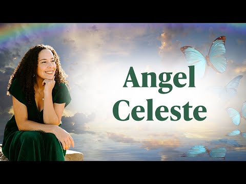 Angel Celeste: Who she is and how she’s here to help you
