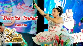 Download lagu LIZETH LAZARO  DECIR LA VERDAD- INGRATO ♫  CONCIERTO DE  ANIVERSARIO  2023  -4K ™✔ mp3