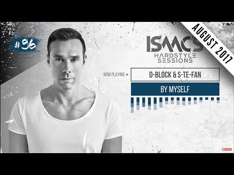 ISAAC'S HARDSTYLE SESSIONS #96 | AUGUST 2017