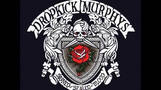 Dropkick Murphys - Don&#39;t Tear Us Apart