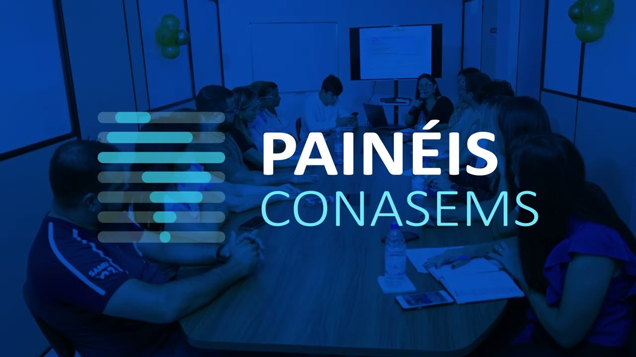 [Conasems em Pauta] - Lançamento dos Painéis Conasems