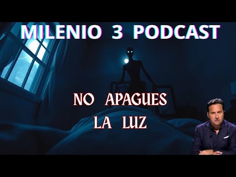 No Apagues La Luz: El Terror que Llega en la Noche | Milenio 3 Podcast