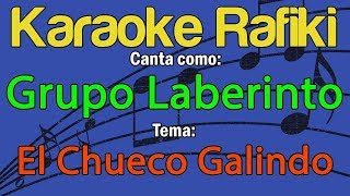 Grupo Laberinto - El Chueco Galindo Karaoke Demo