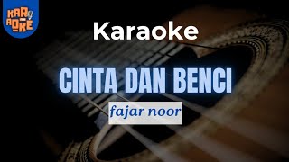 Download lagu KARAOKE 7206 | CINTA DAN BENCI | FAJAR mp3 Download lagu KARAOKE 7206 | CINTA DAN BENCI | FAJAR mp3