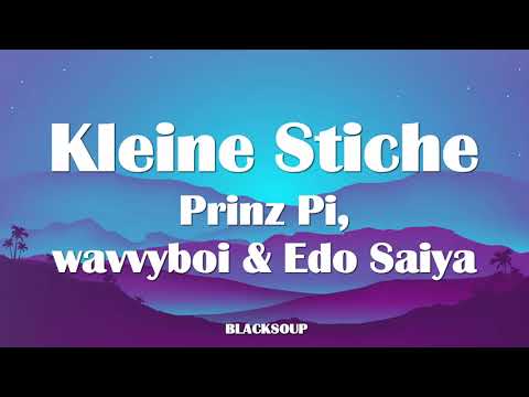Prinz Pi x wavvyboi x Edo Saiya - Kleine Stiche Lyrics