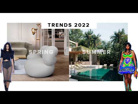 Discover the Spring Summer Trends 2022 I Interior Design Trends 2022