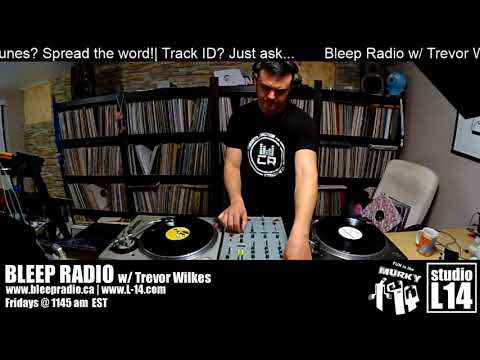 Bleep Radio Livestream w/ Trevor Wilkes - April 27, 2018