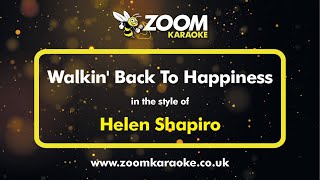 Helen Shapiro - Walkin&#39; Back To Happiness - Karaoke Version from Zoom Karaoke