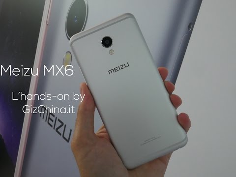 Meizu MX6, l'hands-on by GizChina.it