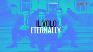 Il Volo- Eternally (Acapella)