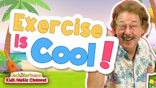 Exercise Is Cool! | Jack Hartmann