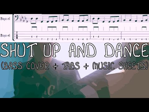Shut up and dance (BASS COVER + TABS + MUSIC SHEETS)