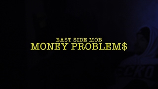 The East Side Mob - Money Problems