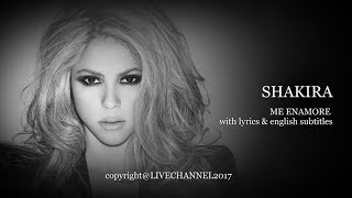 SHAKIRA - ME ENAMORE with lyrics &amp; english subtitles