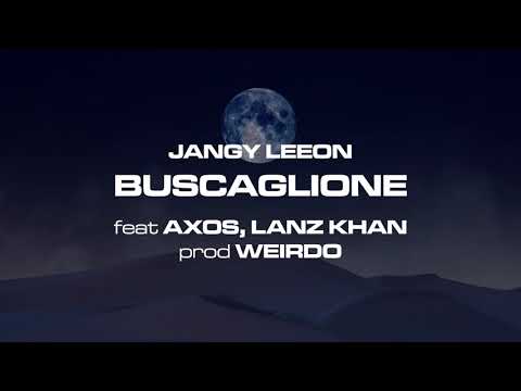 "Buscaglione" (feat Axos, Lanz Khan) prod Weirdo