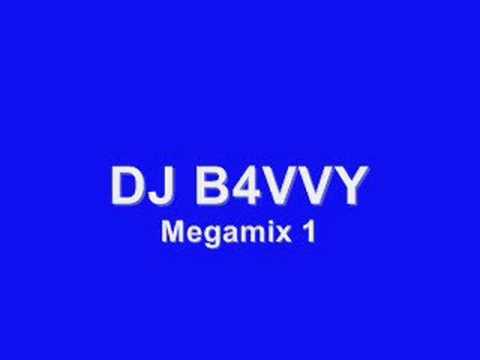 DJ B4VVY - Megamix 1