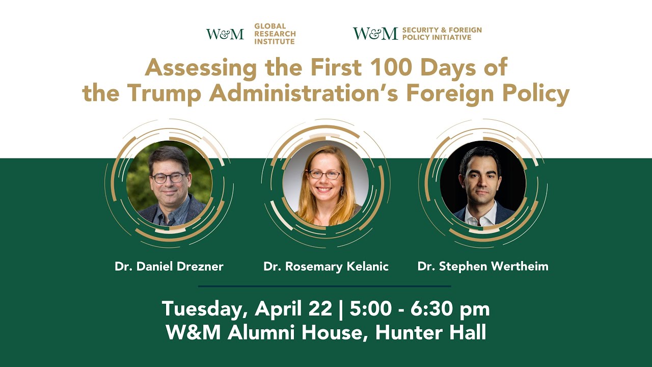 Assessing the First 100 Days of the Trump Administration's Foreign Policy