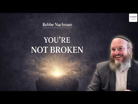 I’m Not the Only Crazy One | Rebbe Nachman's Treasure of Peace and Truth (1)