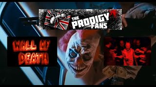 THE PRODIGY - Wall Of Death (HD 4K)
