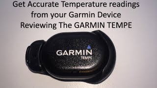 Garmin Reviews - The Garmin Tempe for Fenix and Forerunner Watches