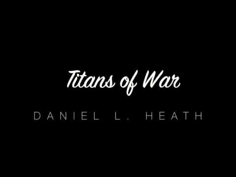 Titans of War   Daniel L  Heath