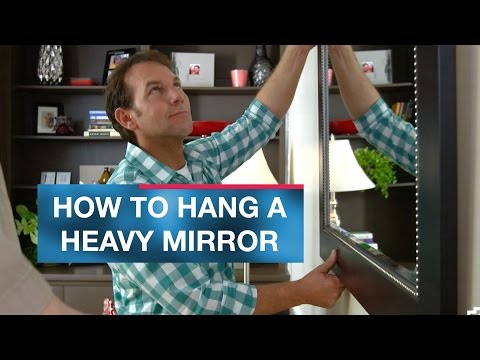 How to Hang a Heavy Mirror or Picture