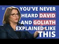 You Ve NEVER Heard DAVID And GOLIATH Explained Like THIS