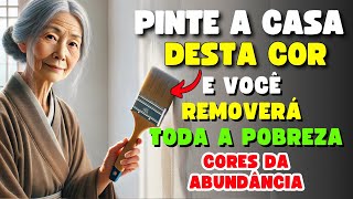 PINTE a casa dessa COR para ATRAIR DINHEIRO e evitar a POBREZA | Ensinamentos Budistas