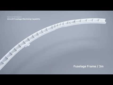 Kencoa Aerospace Aircraft Fuselage Machining Capability 1