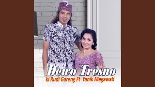 Download lagu Dewo Tresno mp3 Download lagu Dewo Tresno mp3
