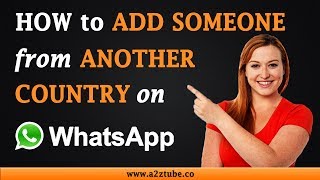 How to Add Someone from Another Country on WhatsApp