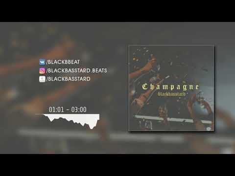 blackbasstard - champagne | TRAP TYPE BEAT | INSTRUMENTAL