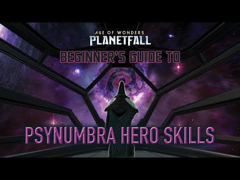 Beginner's Guide to Psynumbra Hero Skills and Synergies in Age of Wonders: Planetfall