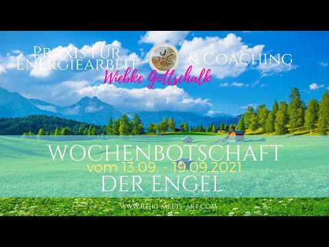Wochenbotschaft der Engel vom 13.09. - 19.09.2021 ☀️☀️